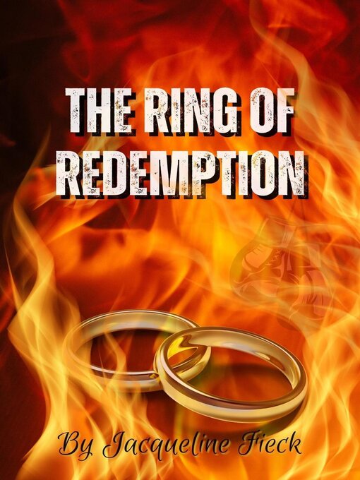 Title details for The Ring of Redemption by Jacqueline Fieck - Available